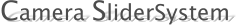 Camera SliderSystem