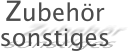 Zubeh�r sonstiges